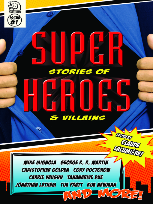 Title details for Super Stories of Heroes & Villains by Claude Lalumiere - Available